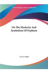 On The Mysteries And...