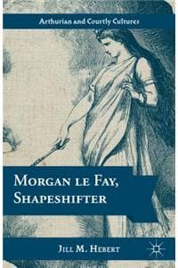 Morgan Le Fay, Shape...