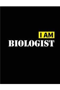 I Am Biologist