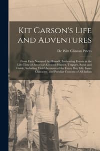 Kit Carson's Life an...