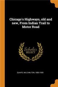 Chicago's Highways, ...