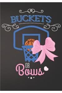 Buckets or Bows Bask...