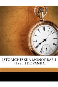 Istoricheskiia Monog...