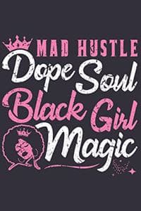 Mad Hustle Dope Soul...