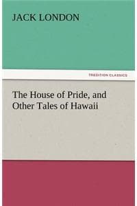 House of Pride, and ...