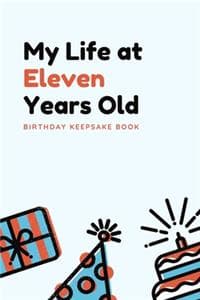 My Life at Eleven Ye...