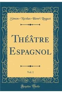 ThÃ©Ã¢tre Espagnol, ...