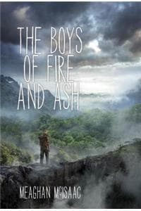 The Boys of Fire and Ash