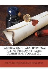 Parerga Und Paralipomena