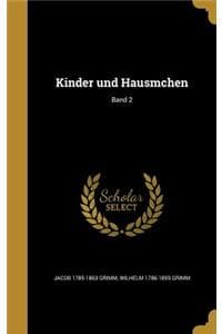 Kinder und Hausmchen...