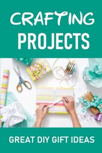 Crafting Projects