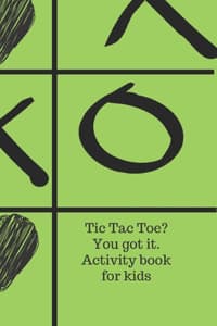 Tic Tac Toe? You got...