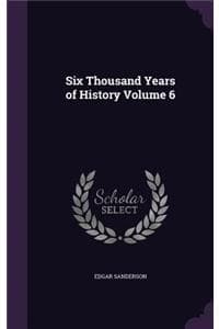 Six Thousand Years o...