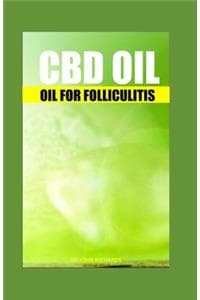 CBD Oil for Folliculitis