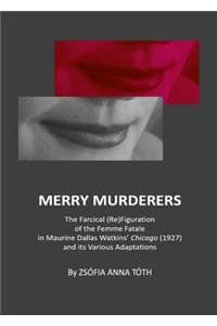 Merry Murderers: The...