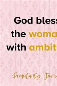 God Bless The Woman ...