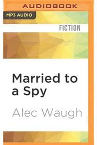 Married to a Spy