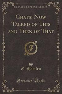 Chats: Now Talked of...