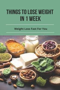 Things To Lose Weigh...