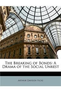 The Breaking of Bonds