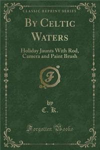 By Celtic Waters