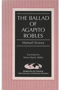 Ballad of Agapito Robles