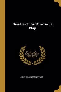 Deirdre of the Sorro...