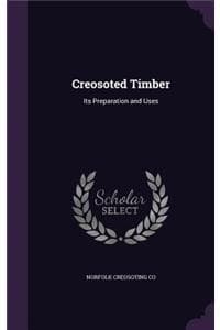Creosoted Timber