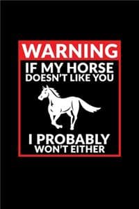 Warning If My Horse ...