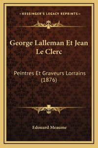 George Lalleman Et J...