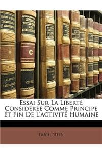 Essai Sur La Liberté...