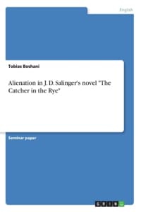 Alienation in J. D. ...