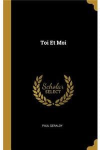 Toi Et Moi