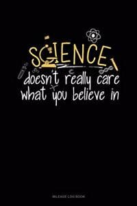 Science Doesn't Care...