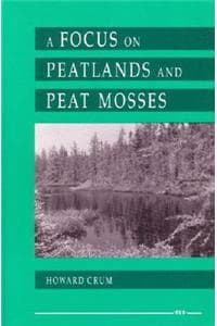 A Focus on Peatlands...