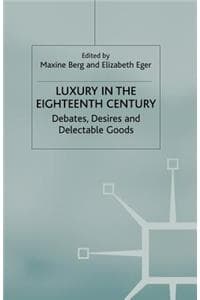 Luxury in the Eighte...