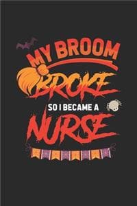 My Broom Broke So I ...