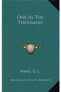One In Ten Thousand