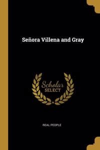 Señora Villena and Gray