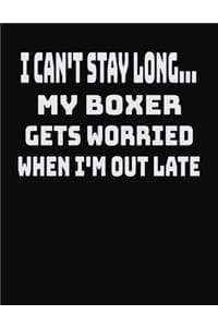 I Can't Stay Long......