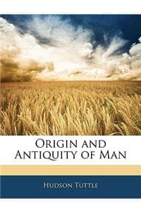 Origin and Antiquity...