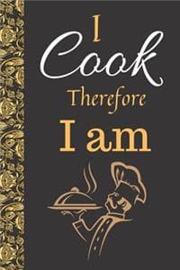 I Cook Therefore I A...