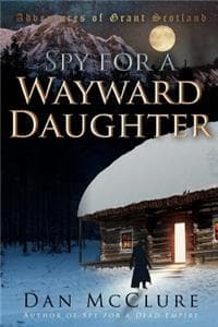 Spy for a Wayward Da...