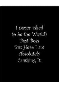 I never asked to be ...