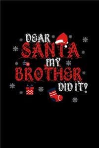 Dear Santa My Brothe...