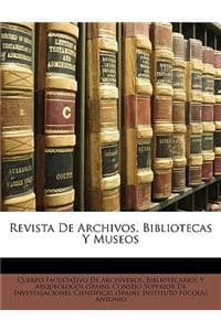 Revista De Archivos,...
