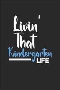 Livin' That Kinderga...