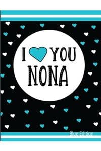 I Love You Nona Blue...