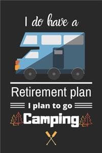 I do have Retirement...