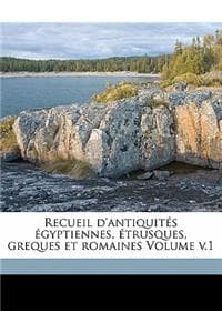 Recueil D'Antiquites...